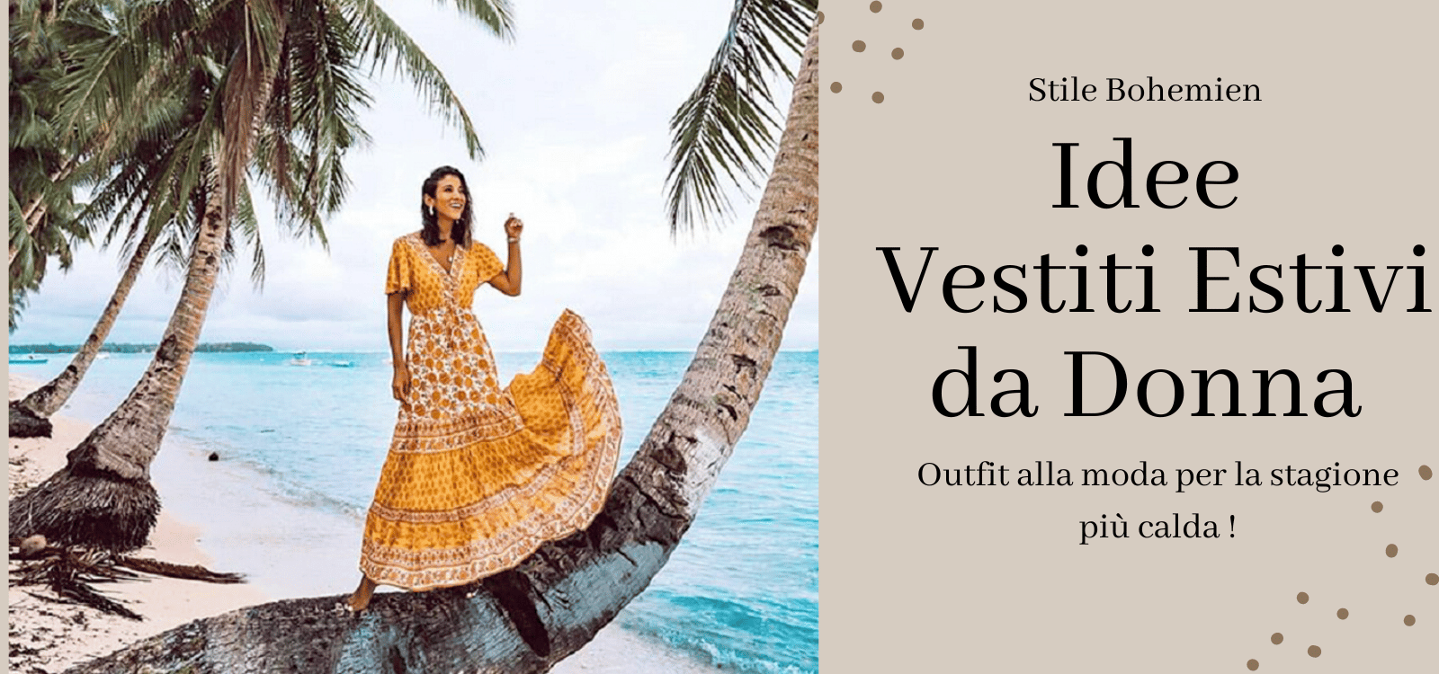 Idee Vestiti Estivi da Donna: Outfit alla moda per la stagione più calda