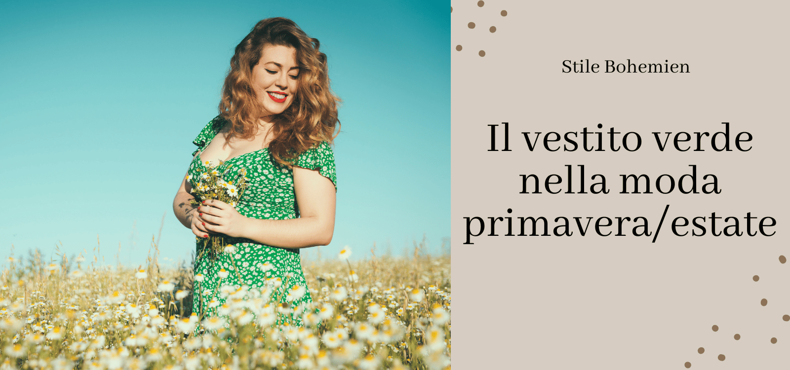 Il vestito verde nella moda primavera/estate: tendenze e ispirazioni