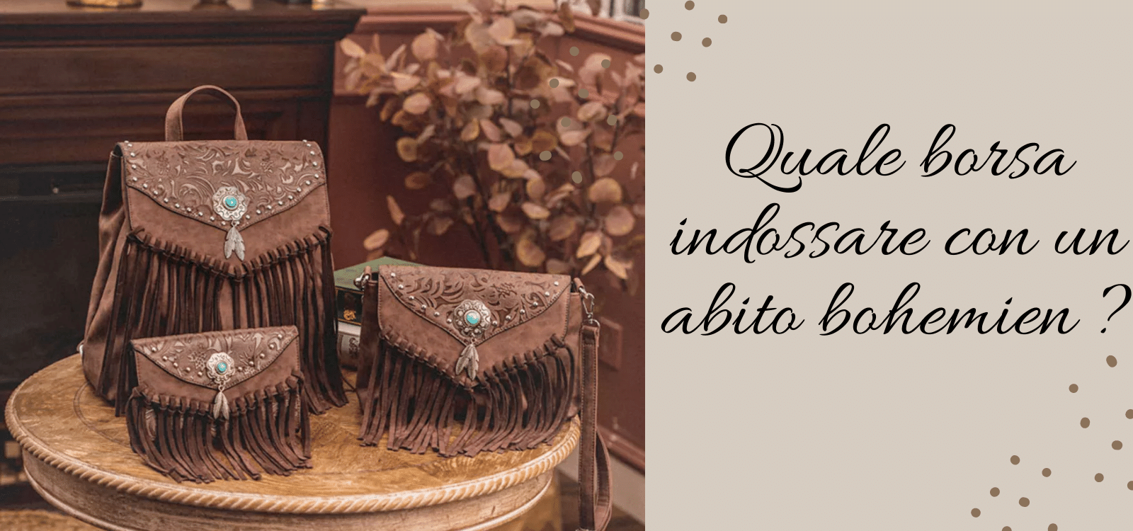 Quale borsa indossare con un abito bohemien ?