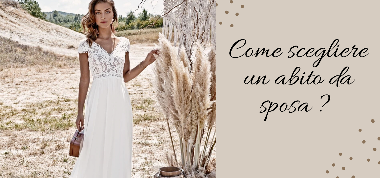 Come scegliere un abito da sposa ?